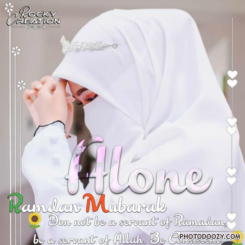Ramadan mubarak alone dp girls in hijab